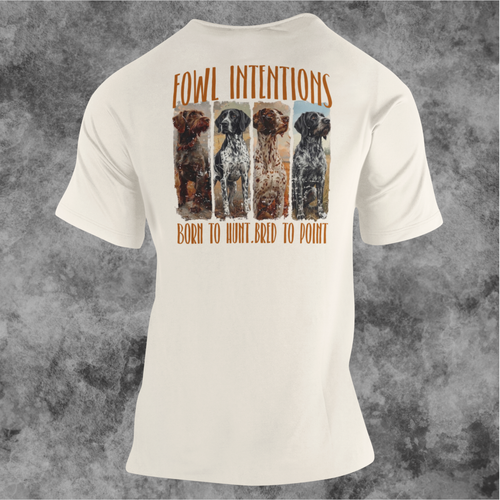 Fowl Intentions Hunting Dog Tee