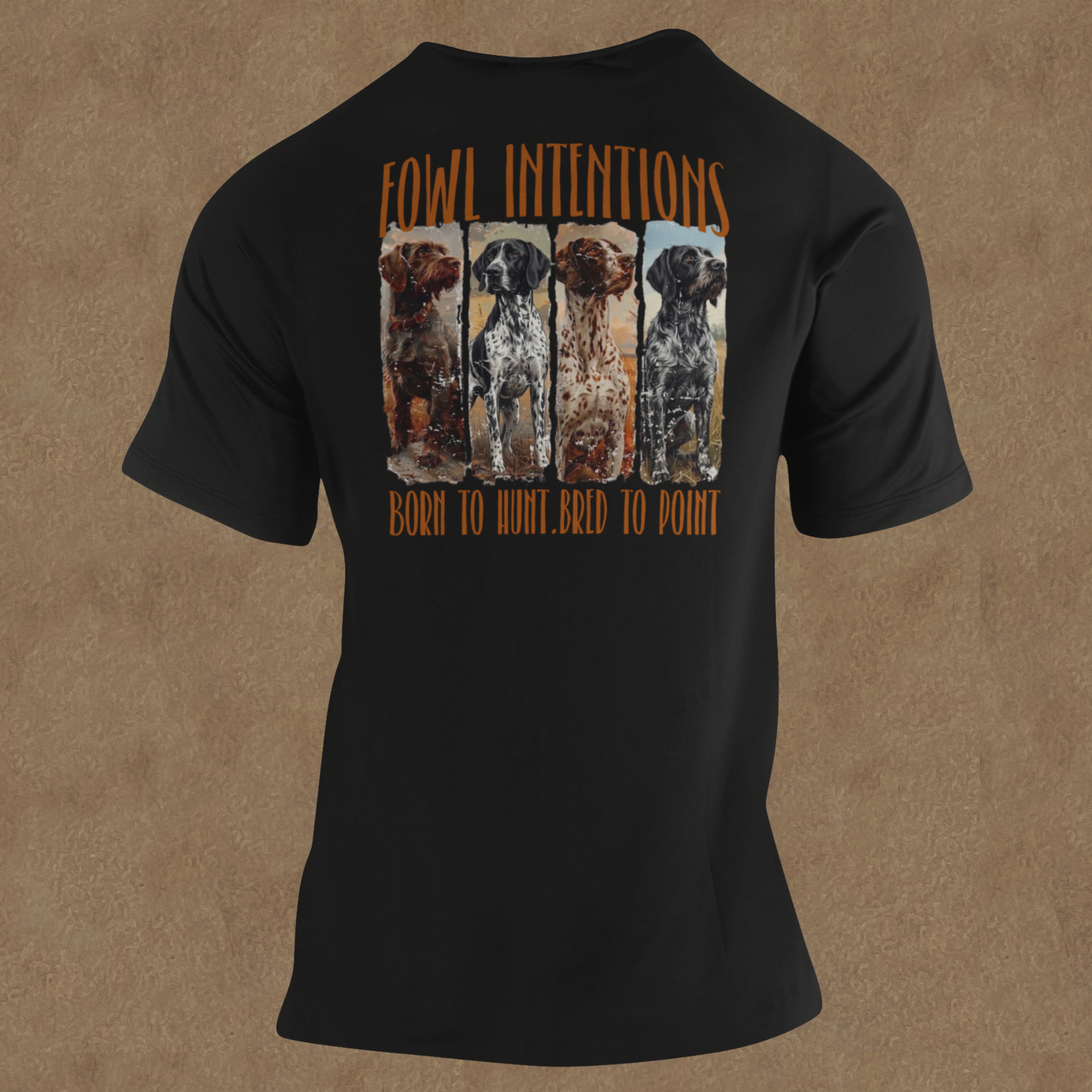 Fowl Intentions Hunting Dog Tee