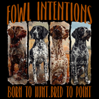 Fowl Intentions" GSP Hunting Graphic Tee | Upland Point Co.