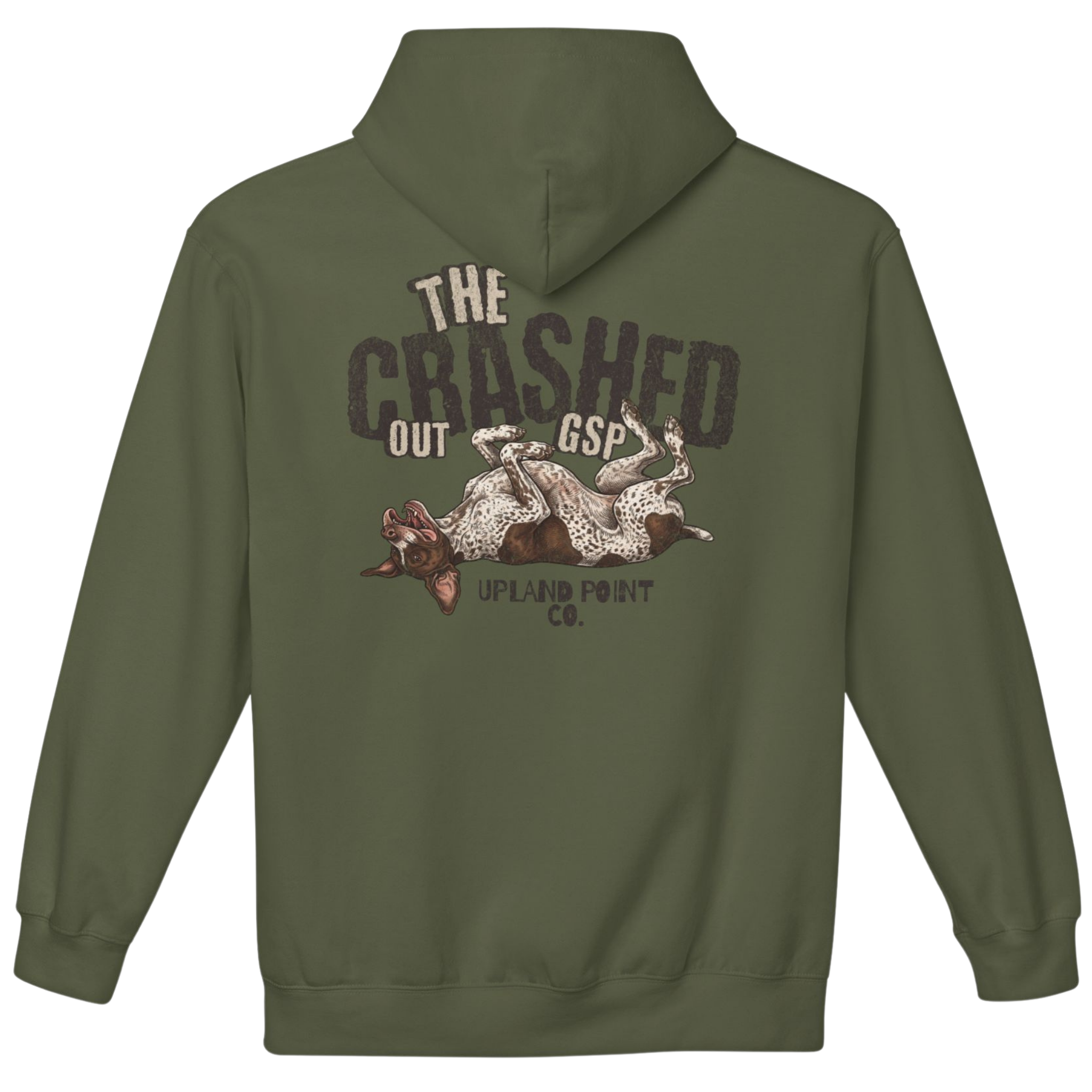 An military green pullover hoodie shown from the back, featuring a distressed graphic print with the text 'THE CRASHED OUT GSP' and 'UPLAND POINT CO.' above an illustration of a dog lying on the ground.